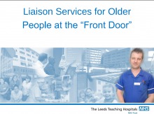 Liaison Services for Older People at the “Front Door”
